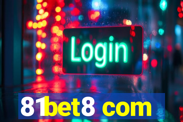 81bet8 com